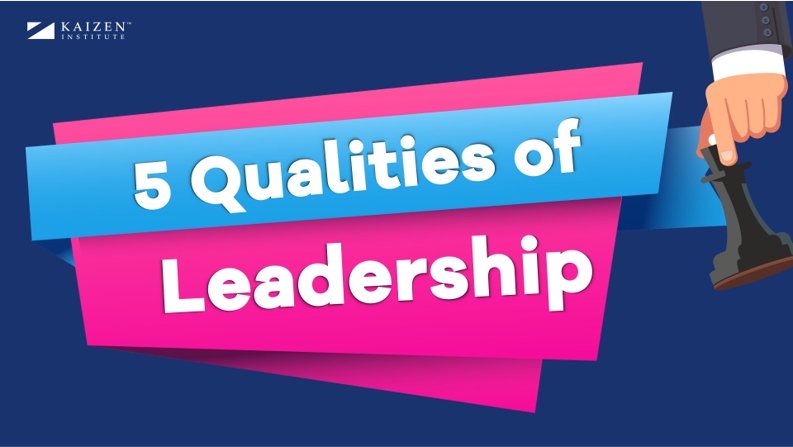 5 qualities of leadership