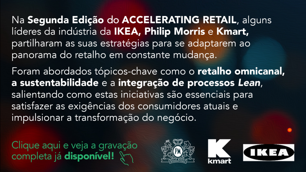 Os líderes da indústria da IKEA, Philip Morris e Kmart partilharam as suas estratégias para se adaptarem a um ambiente de retalho em rápida mudança.