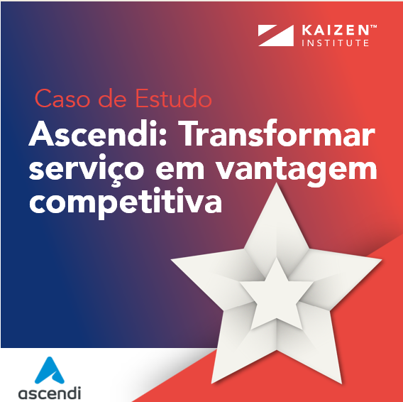 Excel&ecirc;ncia operacional na Ascendi: Transformar servi&ccedil;o em vantagem competitiva