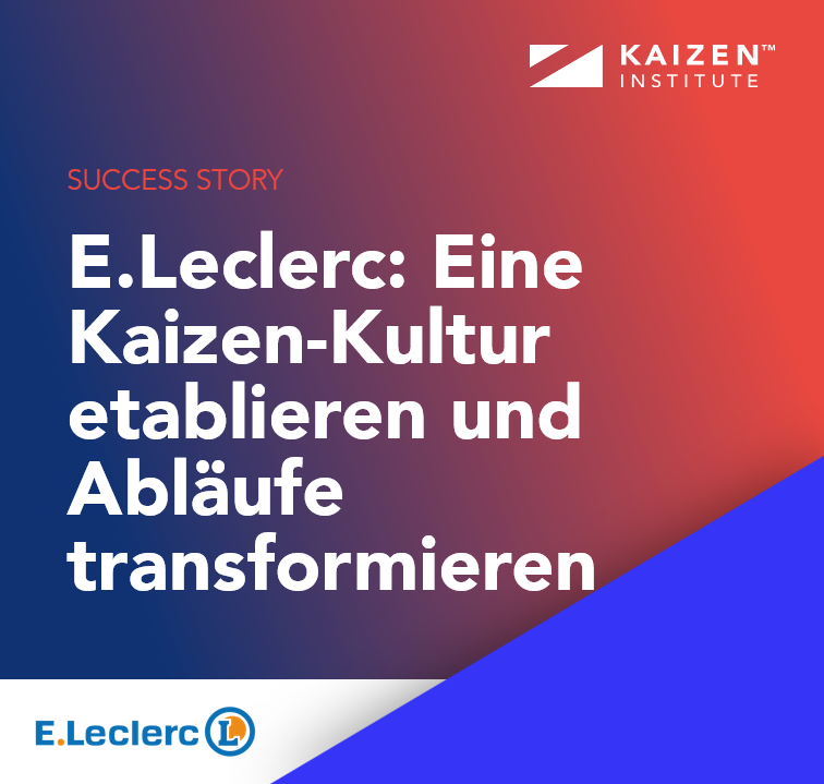 E.Leclerc: Eine Kaizen-Kultur etablieren, um Abläufe zu transformieren und Schwund zu reduzieren