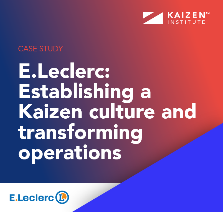 E.Leclerc: Establishing a Kaizen culture to transform operations and reduce shrinkage