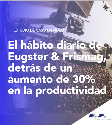 El hábito diario de Eugster & Frismag detrás de un aumento del 30% en la productividad