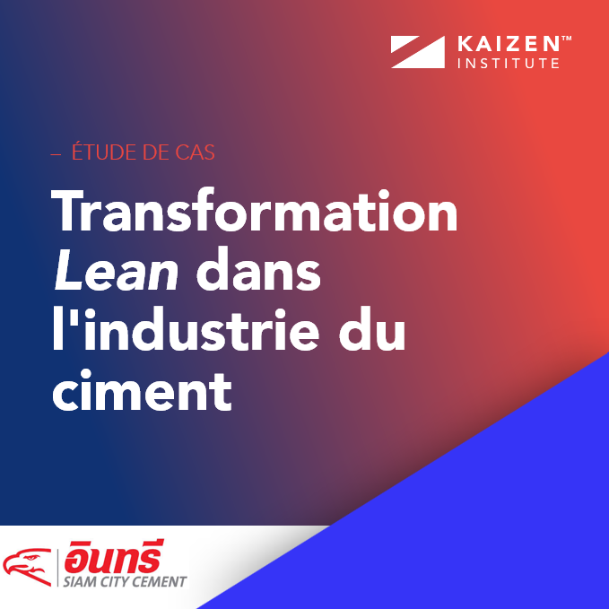 Comment Siam City Cement a construit une chaîne d’approvisionnement Lean à haute performance
