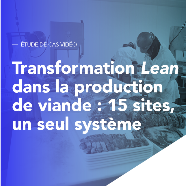 Transformation Lean dans la production de viande : 15 sites, un seul système